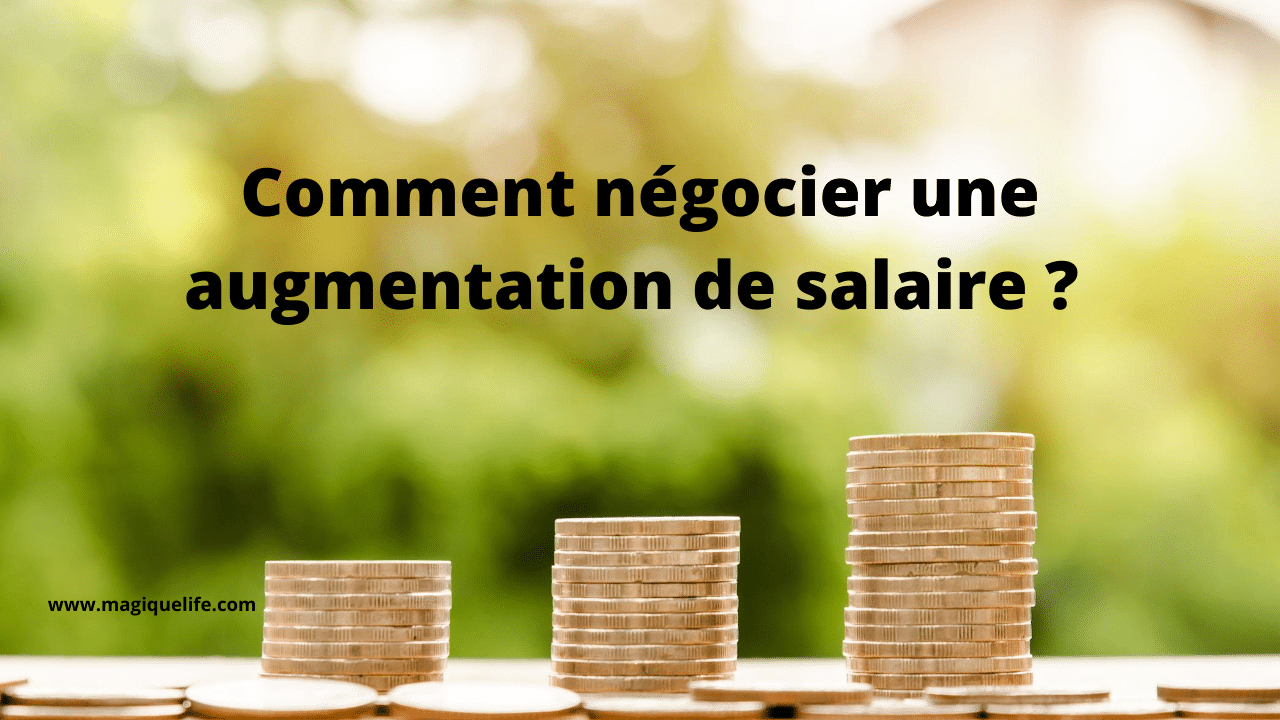 Comment Négocier Une Augmentation De Salaire ? | Magique Life, Pour Une ...