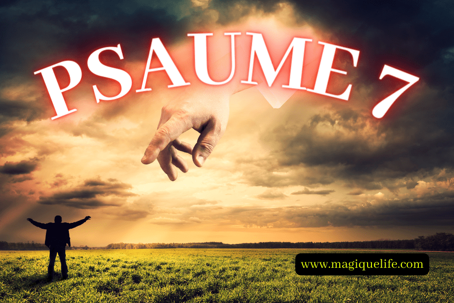 PSAUME 7 : Quand L'utiliser | Magique Life, Pour Une Vie Magique...